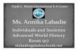 Individuals and Societies Advanced World History Roomfcmartin.dadeschools.net/documents/curriculum-night-1415/MYP World... · Individuals and Societies Advanced World History Room