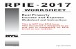 RPIE worksheet and Instructions - nyc.gov · 2017 REAL PROPERTY INCOME AND EXPENSE WORKSHEET AND INSTRUCTIONS FILING DEADLINE: JUNE 1, 2018 This is NOT the RPIE form. You MUST file
