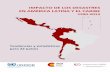 Impacto de los desastres en América Latina y el Caribe … de los desastres en América Latina y El Caribe, 1990 – 2013 3 Llevar registros de las pérdidas ocasionadas por los desastres