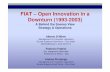 FIAT – Open Innovation in a Downturn (1993-2003)archive.euussciencetechnology.eu/uploads/docs/Diminin_101102 Open... · FIAT – Open Innovation in a Downturn (1993-2003) A Behind