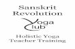 200 Hour Manual - Yoga Clubyogaclub.us/attachments/Sanskrit Original Manual.pdf · Counting in Sanskrit ~ from Ashtanga Yoga Manual ... The Muktabodha Indological Research Institute
