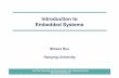Introduction to Embedded Systems - RTCC Lab.rtcc.· Introduction to Embedded Systems Minsoo Ryu ...