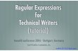 Regular Expressions for Technical Writers (tutorial)leximation.com/presentations/2016-tcworld-regexes-for-writers.pdf · Regular Expressions for Technical Writers (tutorial) ... Specializing