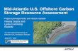 Mid-Atlantic U.S. Offshore Carbon Storage Resource … U.pdf · 1 Mid-Atlantic U.S. Offshore Carbon Storage Resource Assessment Project Developments and Status Update Neeraj Gupta