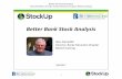 Better Bank Stock Analysis - BetterInvesting - Non … Bank Stock Analysis Ross Meredith, Director, Rocky Mountain Chapter, BetterInvesting 39 Review •Quality is Key! –Look for