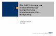 Die SAP Lösung zur Instandhaltungs- budgetierung … · 2008-02-10 · SAP AG 2004, Maintenance Cost Budgeting (MCB) / 2 Agenda 1 2 Wie wird die IH-Budgetierung mit SAP durchgeführt?