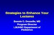 Strategies to Enhance Your Lectures - School of Medicine to...  Strategies to Enhance Your Lectures