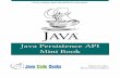 Java Persistence API Mini Book - enos.itcollege.eeenos.itcollege.ee/~jpoial/allalaadimised/reading/JPA_Mini_Book.pdf · tips that you can check: •Open the generated WAR file and