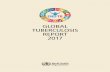 GLOBAL TUBERCULOSIS REPORT 2017 - WHO | … Foundation for Innovative New Diagnostics GAF Global Action Framework for TB Research GDP gross domestic product Global Fund The Global