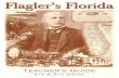George G. Matthews - Whitehall · Flagler’s Florida Hotels ... • Mail forms back to the Museum no later than two weeks prior to your arrival. ... The student understands historical