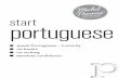 START PORTUGUESE PORTUGUE… · speak Portuguese – instantly no books no writing absolute confi dence p portuguese start