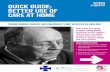 Quick Guide: Better Use Of Care At Home - NHS … GUIDE: BETTER USE OF CARE AT HOME TRANSFORMING URGENT AND EMERGENCY CARE SERVICES IN ENGLAND This is one of a series of quick, online