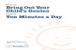 How to BringOutYour Childâ€™s Genius - .How to BringOutYour Childâ€™s Genius injust TenMinutesaDay