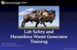 Lab Safety and Hazardous Waste Generator Trainingehs.colorado.edu/.../EHS-Lab-Safety-and-Haz-Waste-Generator-Traini… · Lab Safety and Hazardous Waste Generator Training EH&S Chemical