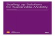 Scaling up Solutions for Sustainable Mobility · Scaling up Solutions for Sustainable Mobility ... Case Study: EMBARQ 15 Case Study: SmartWay 17 Case Study: Zipcar 19 Case Study:
