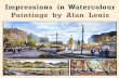 Impressions in Watercolour v2 - WordPress.com · I first stated painting with oils, but it was the watercolour works of my late ...