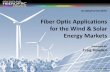 Fiber Optic Applications for the Wind & Solar Energy …nefc.com/NEFC_Renewable_Energy_Presentation.pdf · Fiber Optic Applications for the Wind & Solar Energy Markets ... isolation