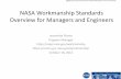 NASA Workmanship Standards Overview for … Workmanship Scope Criteria which enhance printed wiring assembly and cable harness assembly quality and which protect mission hardware from
