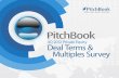 PitchBook · 2015-11-12 · PitchBook Deal Terms & Multiples Survey Better Data. Better Decisions. PitchBook 4Q 2012 Private Equity