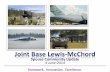 Joint Base Lewis-McChord Community Update - 4 … · Joint Base Lewis-McChord ... • July 4th Holiday Promotion! Special rates available for service members, ... Interchange Center