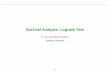 Survival Analysis: Logrank Test - Stanford Universitylutian/coursepdf/survweek3.pdf · Survival Analysis: Logrank Test Lu Tian and Richard Olshen Stanford University 1
