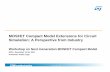 MOSFET Compact Model Extensions for Circuit Simulation… · Simulation: A Perspective from Industry ... MOSFET Compact Model Extensions for Circuit ... behavior in Circuit simulation