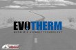 Evotherm - Warm Mix Asphalt McIver... · Evotherm DAT How does it work? • Evotherm Dispersed Asphalt Technology (DAT) – Same chemistry as Evotherm ET – Chemical concentrate
