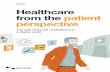 Healthcare From The Patient Perspective eBook - Nuance · Patient comfort with technology in the hands of physicians ... age 55-64, New York, ... Healthcare from the patient perspective