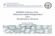 BARDA Industry Day: Influenza Rapid Diagnostics and ... · BARDA Industry Day: ... ─Provide Guidance for Clinicians ─Improve Virologic Surveillance 5. ... FDA-approved PCR test