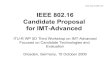 IEEE 802.16 Candidate Proposal for IMT-Advancedgrouper.ieee.org/groups/802/16/liaison/docs/L80216-09_0114r4.pdf · Candidate Proposal for IMT-Advanced ... – “Project 802.16m as