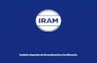 Qué es IRAM? - idits.org.ar · baliza identificatoria (IRAM 10005 parte 2) que indique en el extremo superior derecho la aptitud de la carga y si es utilizable ... norma IRAM 3517-2