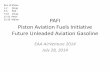 1-2 Doug 3-6 Rob 17-21 Peter 22-29 Walter PAFI Piston ... · PAFI Piston Aviation Fuels Initiative Future Unleaded Aviation Gasoline . EAA AirVenture 2014 . July 28, 2014 . Run of