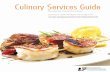 Culinary Services Guide - PA Convention · * Consuming raw or undercooked meats, poultry, seafood, shellfish or eggs may increase your risk of food borne illness. Prices do not include