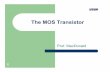 The MOS Transistor - .MOS Transistor Gate ... 1.200 1.400 1.600 1.800 2.000 ... threshold voltage