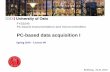 PC-based data acquisition I - Forsiden - Universitetet i Oslo · PC-based data acquisition I ... Overview of a PC-based Data acquisition (DAQ) system ... • One of the key advantages