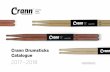Crann Drumsticks Catalogue · Crann Medium Type of Wood: Maple Simplicity makes passion 10 CLASSIC SERIES Be versatile! This model is designed for soft and medium volume drummers.