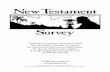 New Testament Survey - Study Guide · New Testament Survey David Padfield 2 Some have commented that the gospel of Matthew was written by a Jew, about a Jew, to other Jews—and this