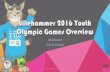 Lillehammer 2016 Youth Olympic Games Overviewminnesotabiathlon.com/.../2015/12/Lillehammer-2016-YOG-Overview.pdf · Lillehammer 2016 Youth Olympic Games Overview Wes Barnett Chef
