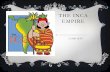 THE INCA EMPIRE - Timboon P-12 School Websitetimboonp12.vic.edu.au/.../media/the_inca_empire_mellibby.pdfBELIEFS AND VALUES The Incas worshiped a pantheon of nature gods and goddesses.