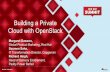 Cloud with OpenStack Building a Private - Red Hat a Private Cloud with OpenStack Margaret Dawson, Global Product Marketing, Red Hat Soumen Saha, IT Transformation Director, Capgemini