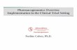 Pharmacogenomics Overview Implementation in the Clinical ...rwjms.rutgers.edu/education/gsbs/documents/PGxRutgersDec2009NCV… · Pharmacogenomics Overview Implementation in the Clinical