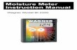 Moisture Meter Instruction Manual - Wagner Meters Meter Instruction Manual ... The power of the Wagner Meters brand ... Do not store the meter in an area with