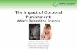 The Impact of Corporal Punishment - Health Sciences …hsc.ghs.org/wp-content/uploads/2017/01/Henderson-Punishment-3.pdf · The Impact of Corporal Punishment: ... is continually restrained