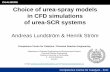 Choice of urea-spray models in CFD simulations of urea … · Choice of urea-spray models ... andreas.lundstrom@chalmers.se and henrik.strom@chalmers.se. ... and Eulerian-Lagrangian