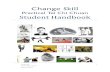 Change Skill · Change Skill Practical Tai Chi Chuan Student Handbook 6 Class organisation Classes may be private or public. In a private course, arranged directly between