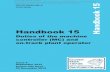 Handbook 15 - RSSB Iss 4.pdf · Handbook 15 Handbook 15 Duties of the machine controller ... must also be competent as a crane controller and wear ... • overhead obstructions