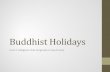 Buddhist Holidays - Loudoun County Public Schools · The Medicine Buddha . Teaching (or Dharmachakra) Buddha . Walking Buddha . Contemplation Buddha . Begging Buddha . Repelling the