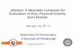 eButton: A Wearable Computer for Evaluation of Diet ... · Evaluation of Diet, Physical Activity and Lifestyle Wenyan Jia, ... 2011, 65(10):1156-1162 L Gemming, et al., ... •Accelerometer