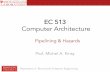 EC 513 - ascslab.orgascslab.org/courses/ec513/lectures/L04.pdf · Central Processing Unit (CPU) § Central Processing Unit (CPU) Organization § CPU Execution Process 1. ... pipelining!