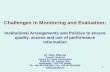 Challenges in Monitoring and Evaluation - World Banksiteresources.worldbank.org/INTLACREGTOPPOVANA/Resources/Rajiv... · Challenges in Monitoring and Evaluation: ... •lack of adequate